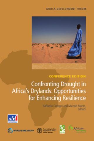 Confronting drought in Africa’s drylands: opportunities for enhancing resilience - conference edition